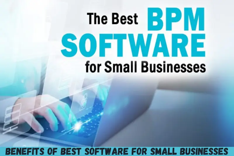 benefits of best software for small businesses