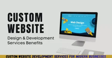 custom website development services for modern businesses