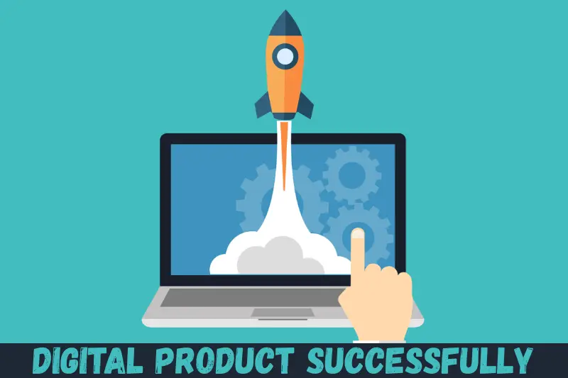 digital product successfully
