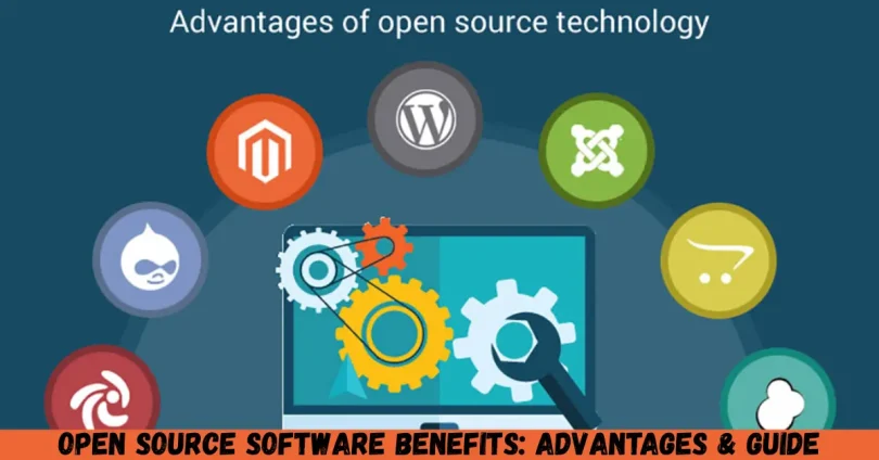 open source software benefits advantages & guide
