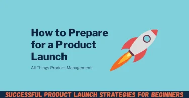 successful product launch strategies for beginners